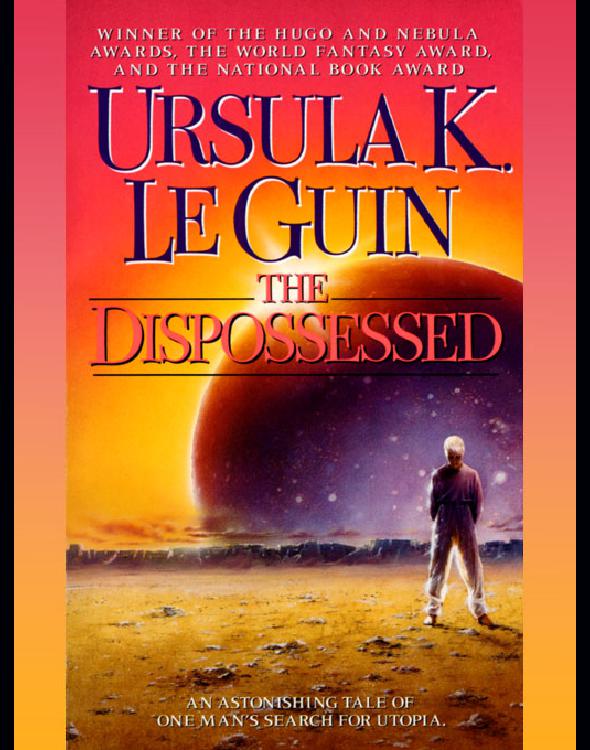 The Dispossessed: A Novel
