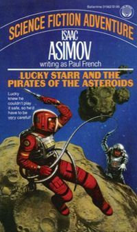 Lucky Starr and the Pirates of the Asteroids (ls-2)