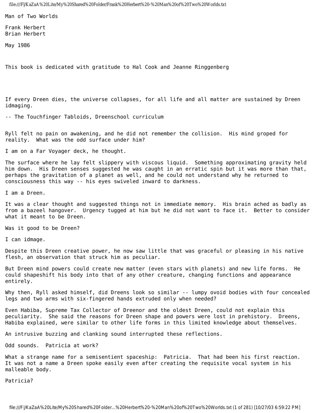 file:///F|/KaZaA%20Lite/My%20Shared%20Folder/Frank%20Herbert%20-%20Man%20of%20Two%20Worlds.txt